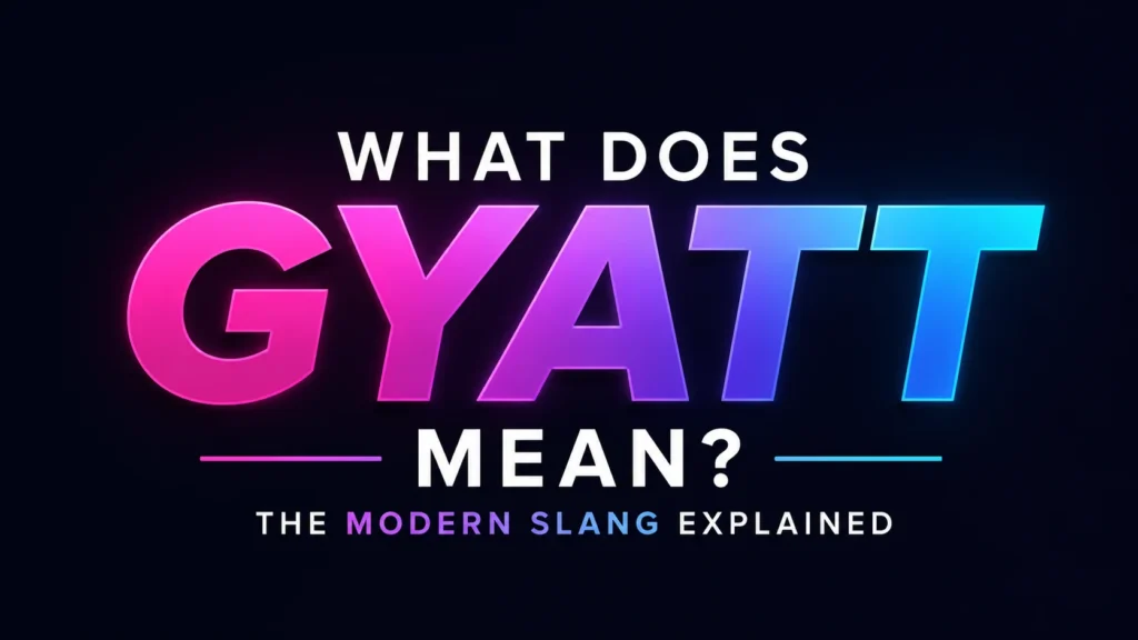 gyatt-meaning