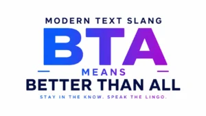 bta-meaning