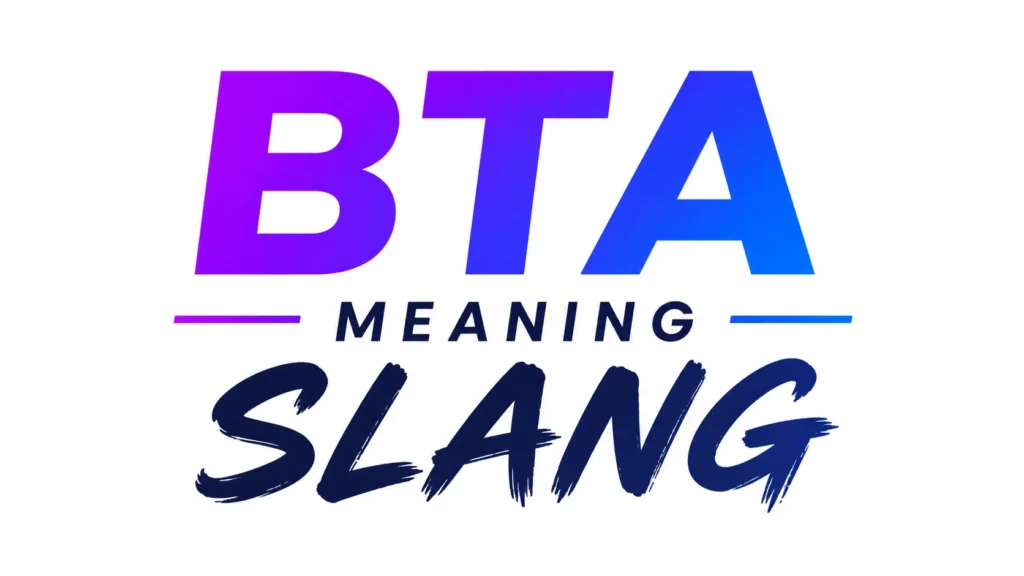 bta-meaning-slang