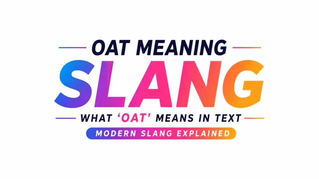 oat-meaning-slang