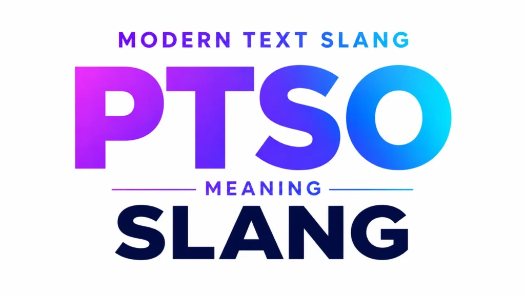 ptso-meaning-slang