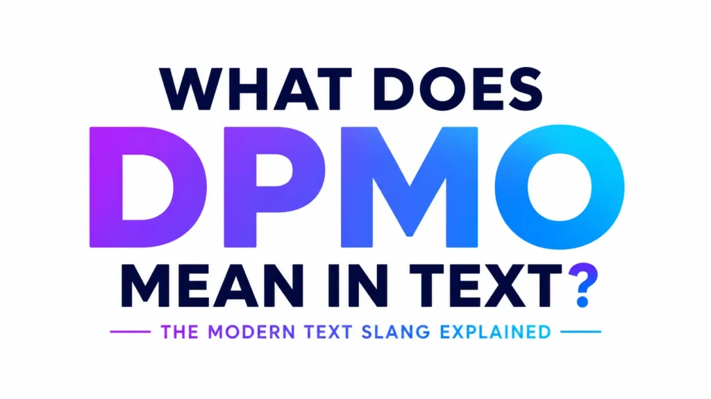 what-does-dpmo-mean-in-text