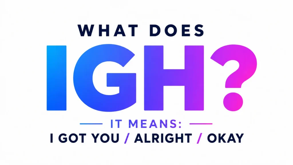 what-does-igh-mean