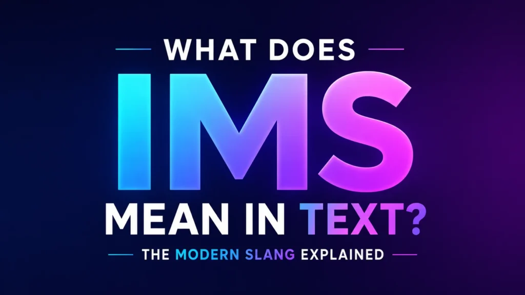 what-does-ims-mean-in-text