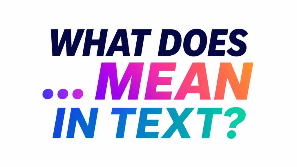 what-does-mean-in-text