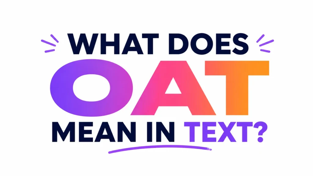 what-does-oat-mean-in-text