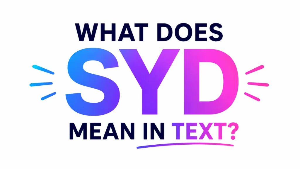 what-does-syd-mean-in-text