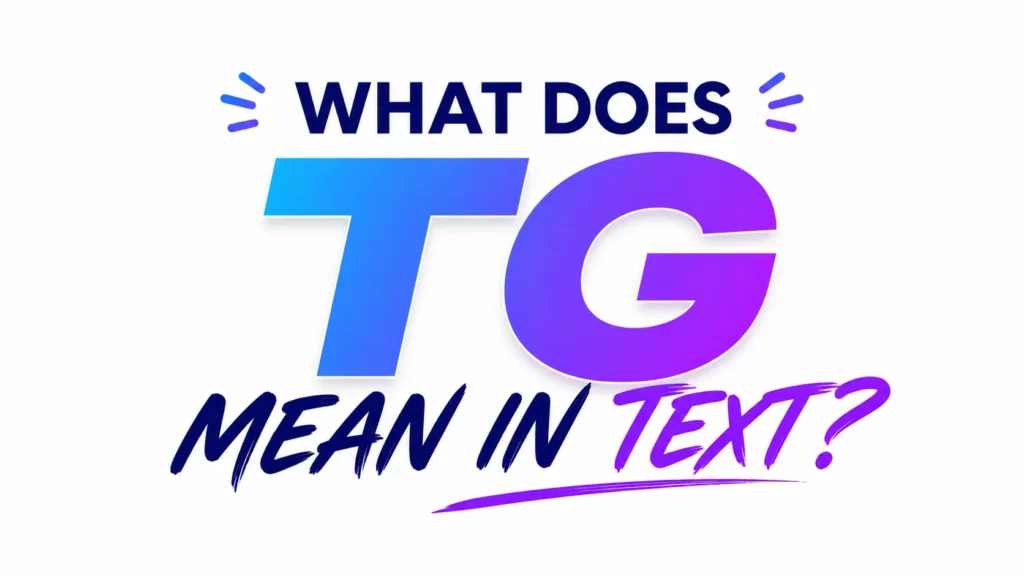 what-does-tg-mean-in-text