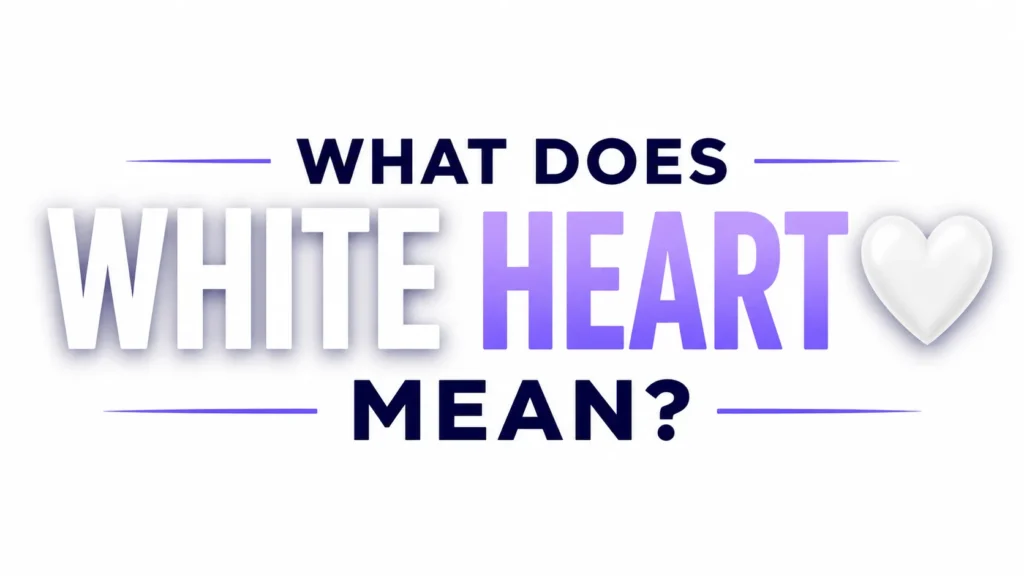 what-does-white-heart-mean