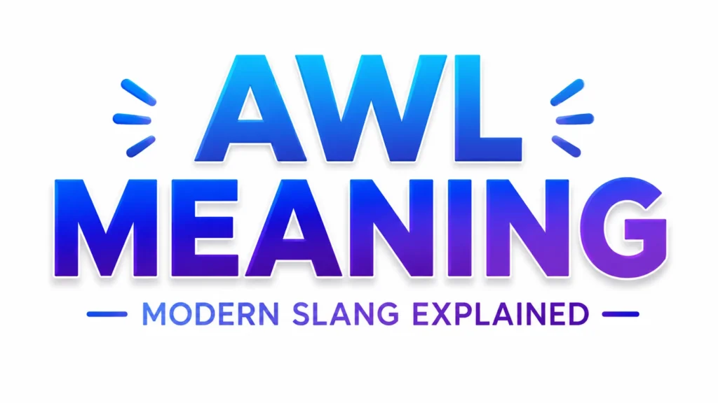 awl-meaning
