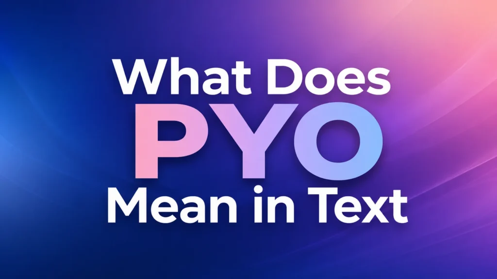 what-does-pyo-mean-in-text