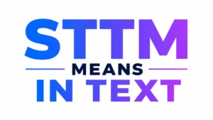 what-does-sttm-mean-in-text