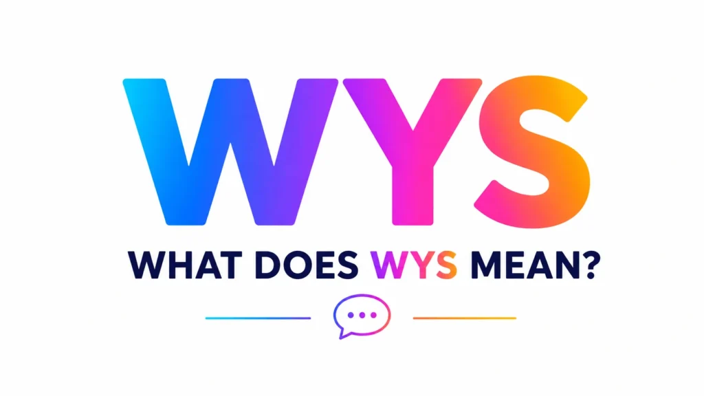 what-does-wys-mean
