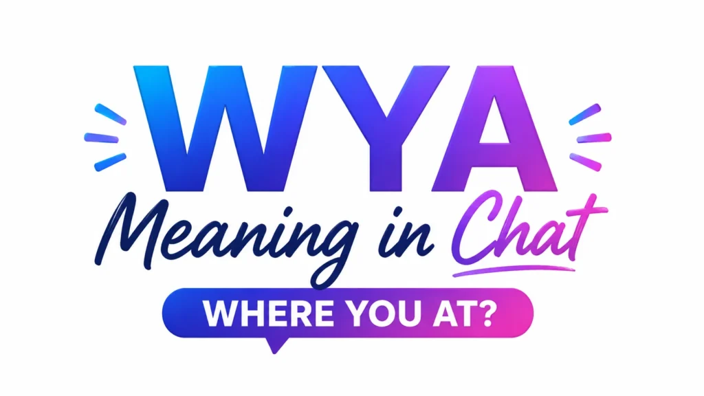 wya-meaning-in-chat