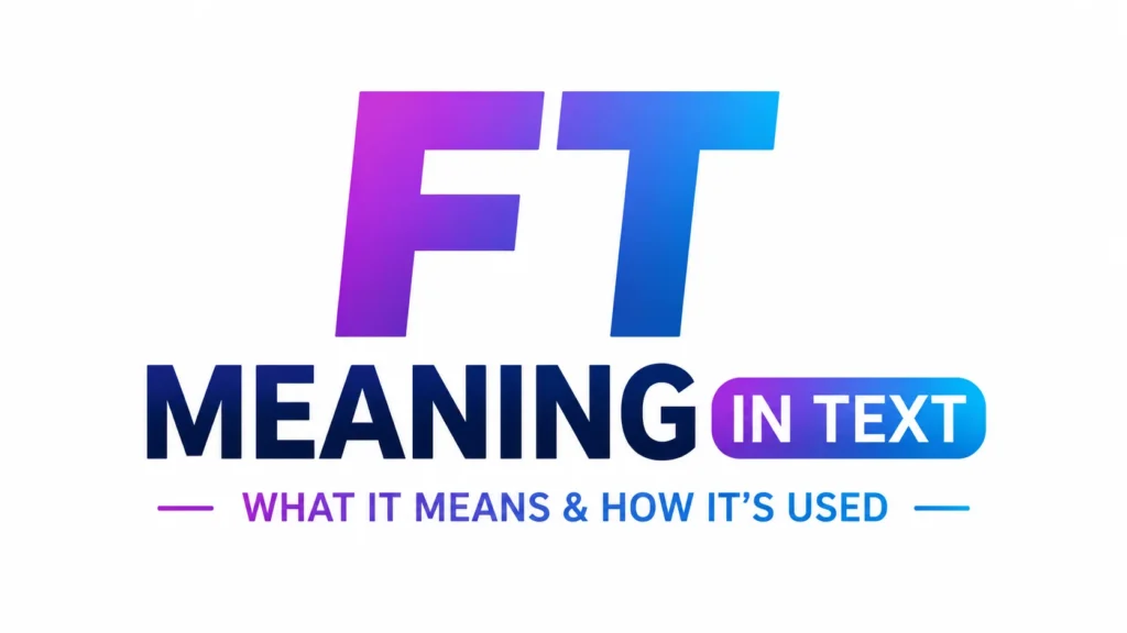 ft-meaning