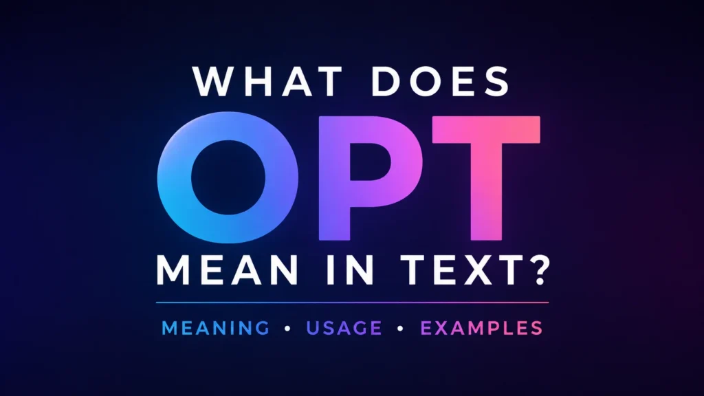 what-does-opt-mean-in-text