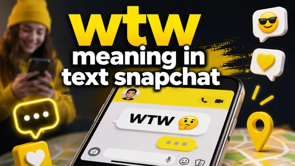 wtw-meaning-in-text-snapchat
